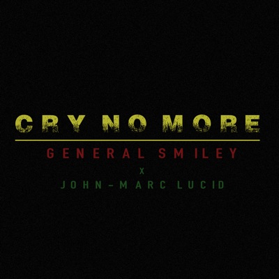 Cry No More (feat. John-Marc Lucid) - Single