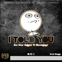 I Told You (feat. Dissminor) - Single - Deestar sniper