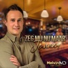 Zeg Mij Nu Maar Je Naam - Single