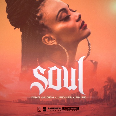Soul (feat. Yxng Jaiden, Jrdnfr & Phire) - Single