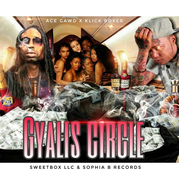 Gyalis Circle (feat. Ace Gawd)