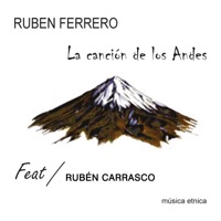 Canción de los Andes (feat. Ruben Carrasco) - Single - Ruben Ferrero