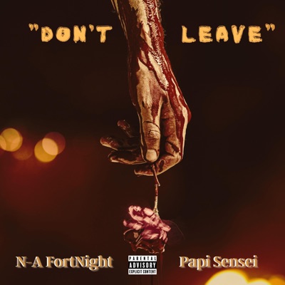 Don't Leave (feat. Papi Sensei) - Single