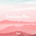 Something More