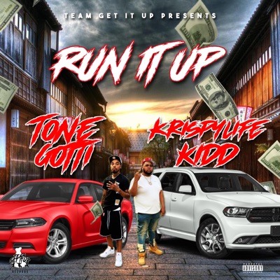 Run it up (feat. Krispylife Kidd) - Single