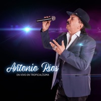 En Vivo en Tropicalisima - EP - Antonio Rios