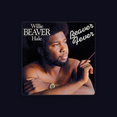 Listen to Willie "beaver" Hale, watch music videos, read bio, see tour dates & more!