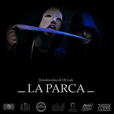 La parca (feat. Dj Gali) - Single