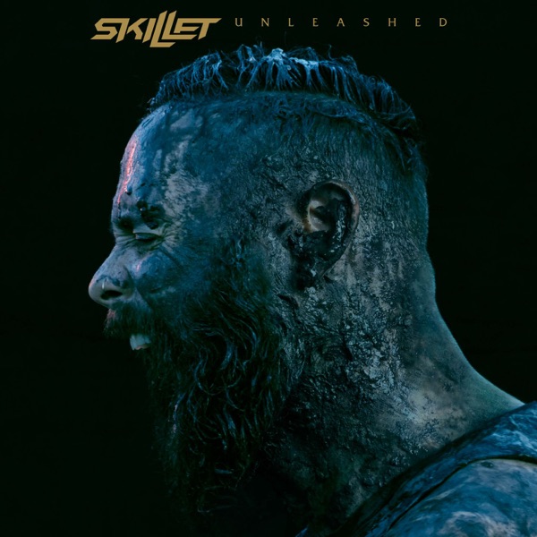 Unleashed - Skillet