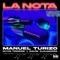 La Nota - Manuel Turizo, Rauw Alejandro & Myke Towers lyrics