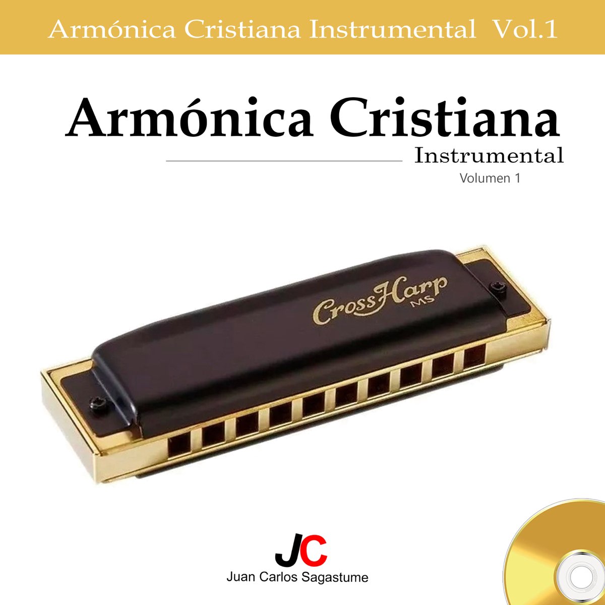 Armónica Cristiana Instrumental, Vol. 1 - EP de Juan Carlos Sagastume en  Apple Music