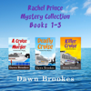 The Rachel Prince Mystery Series: Books 1-3: Rachel Prince Mysteries Collection, Volume 1 (Unabridged) - Dawn Brookes