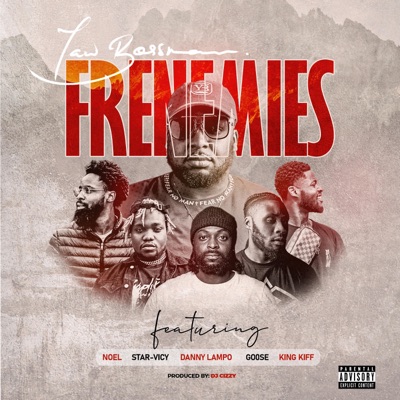 Frenemies (feat. King Kiff, Noel, Go0se, Danny Lampo & Star Vicy) - Single