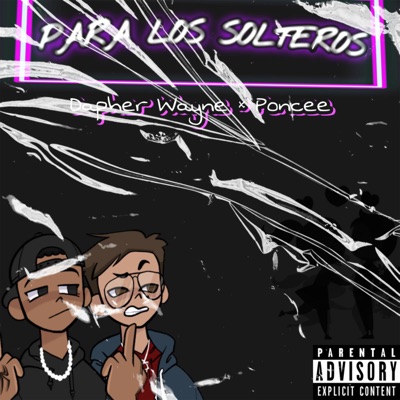 Para los Solteros (feat. Poncee) - Single