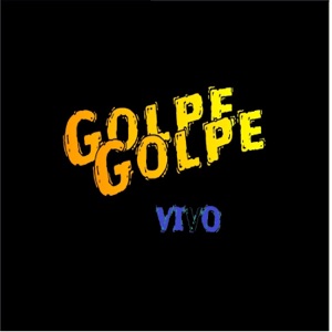 Golpe (En Vivo) - Single