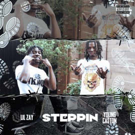 Steppin (feat. Lil Zay) Young Ca$ton