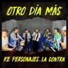 Otro Día Más (feat. La Contra) - Single