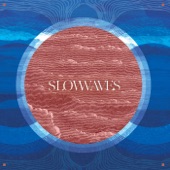 Slow Waves - Shades of Blue