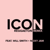 Icon (feat. Will Smith & Nicky Jam) [Reggaeton Remix] artwork