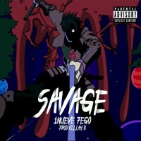 SAVAGE (feat. 1NUEVE) - Single - 7EGO