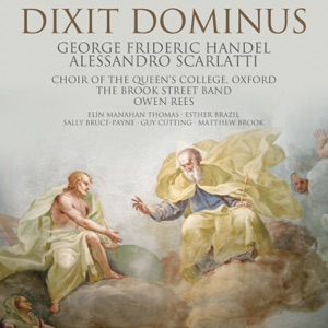 Handel & Scarlatti: Dixit Dominus