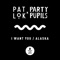I Want You - Party Pupils & Pat Lok lyrics
