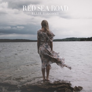 Ellie Holcomb Red Sea Road