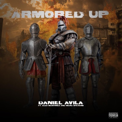 Armored Up (feat. Alex Martinez & Marc Stevens) - Single