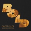 General Elektriks Ghost Killer (feat. General Elektriks) Ghost Killer (feat. General Elektriks) - Single