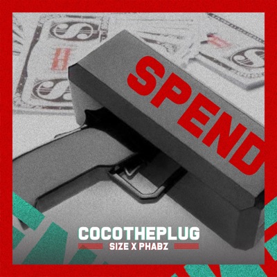 Spend (feat. Size & Phabz) - Single