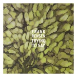 Frank Rensen - Trying to Say