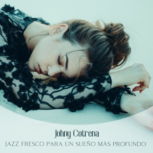 Jazz Fresco para un Sueño más Profundo