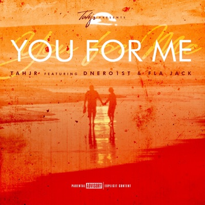 You For Me (feat. Dnero1st & Fla Jack) - Single
