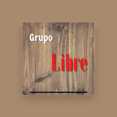 Listen to Grupo Libre, watch music videos, read bio, see tour dates & more!