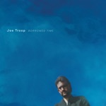 Joe Troop - Love Along the Way (feat. Tim O'Brien)