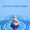Musik für Autogenes Training – Tiefenentspannung, Zen Meditation, Entspannungstechnik, Hypnose, Erholsamer Schlaf, Hintergrundmusik - Wellness Spa Entspannen