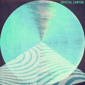 Crystal Canyon - Sometimes Summertime