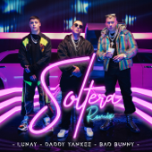Soltera (Remix) - Lunay, Daddy Yankee &amp; Bad Bunny Cover Art