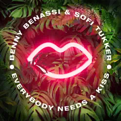 Everybody Needs a Kiss - Single - Benny Benassi
