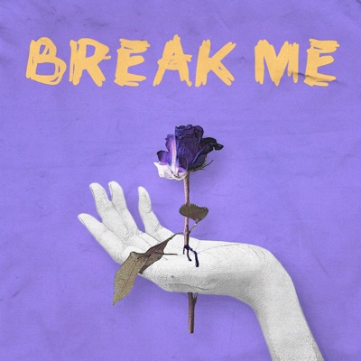 Break Me - Single