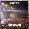 Crowd - Single