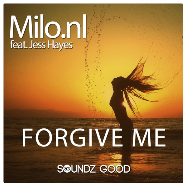 Forgive Me (feat. Jess Hayes) - Single