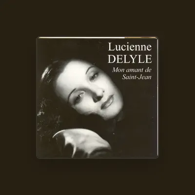 Listen to Lucienne Delyle, watch music videos, read bio, see tour dates & more!