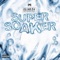 Super Soaker - JQ Mr.54 lyrics