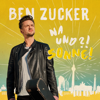 Ben Zucker - Was für eine geile Zeit (Single Mix) Grafik