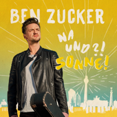 Was für eine geile Zeit (Single Mix) - Ben Zucker Cover Art