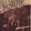 Suroît Chauffe l'alambie Bootleg
