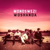 Monoswezi - Woshanda