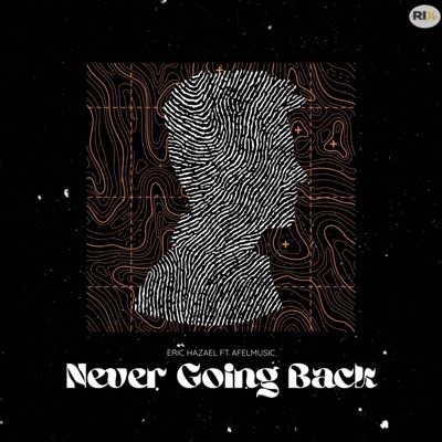 Never Going Back (feat. AfelMusic) - Single