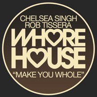 Make You Whole - Single - Chelsea Singh & Rob Tissera